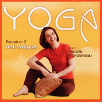 Session 2 - Yoga Anti-Fatigue by Nicole Bordeleau